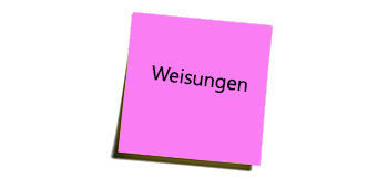 Post it-Vermerk "Weisungen"
